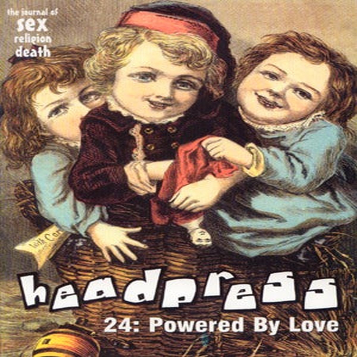 Headpress 24: Powered By Love